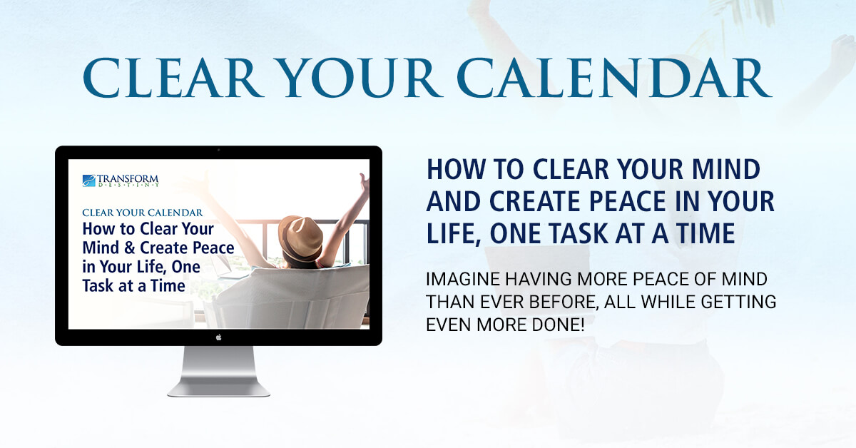 Clear Your Calendar How to Clear Your Mind and Create Peace in Your